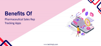 Benefits of Pharmaceutical Sales Rep Tracking Apps